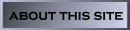 About This Site